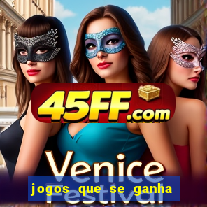 jogos que se ganha dinheiro de verdade